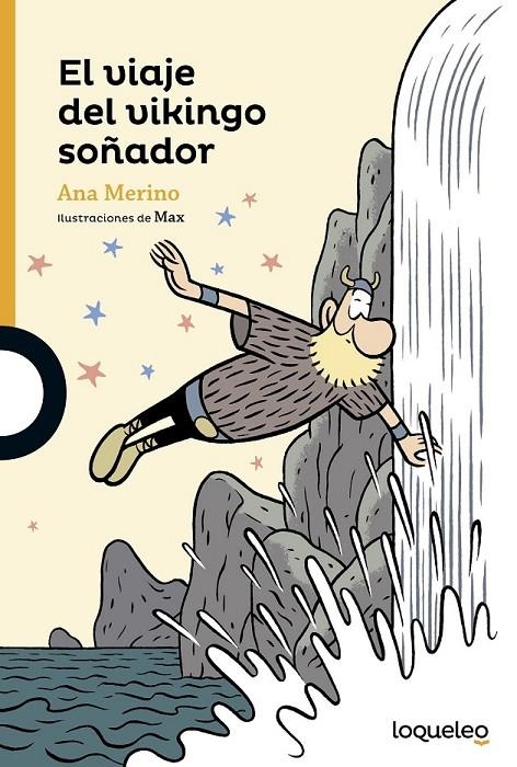 El viaje del vikingo soñador | 9788491220268 | Merino , Ana | Librería Castillón - Comprar libros online Aragón, Barbastro