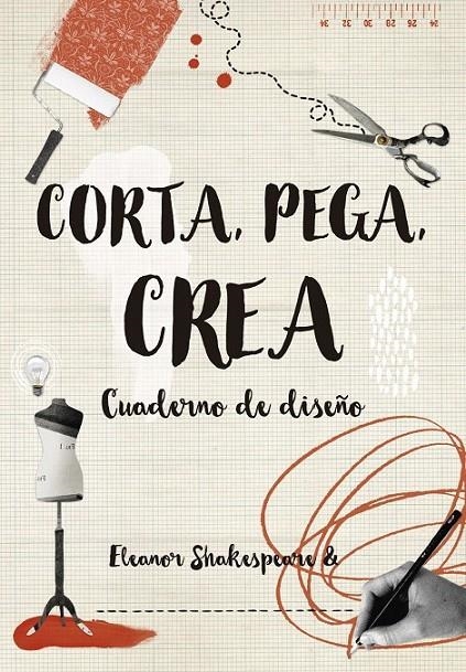 Corta Pega Crea | 9788416497263 | Shakespeare, Eleanor | Librería Castillón - Comprar libros online Aragón, Barbastro