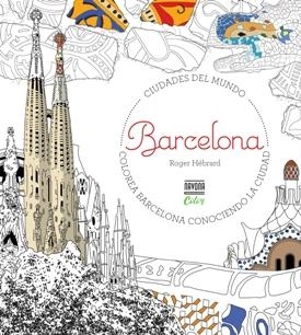 COLOREAR BARCELONA | 9788416259717 | HEBRARD ROGER | Librería Castillón - Comprar libros online Aragón, Barbastro