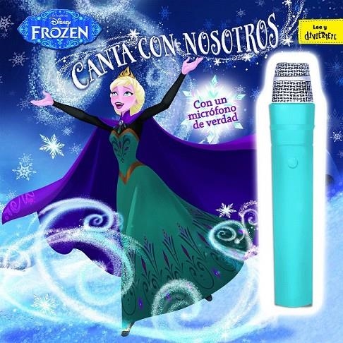 Frozen. Canta con nosotros : Libro con micrófono | 9788499518428 | Disney | Librería Castillón - Comprar libros online Aragón, Barbastro