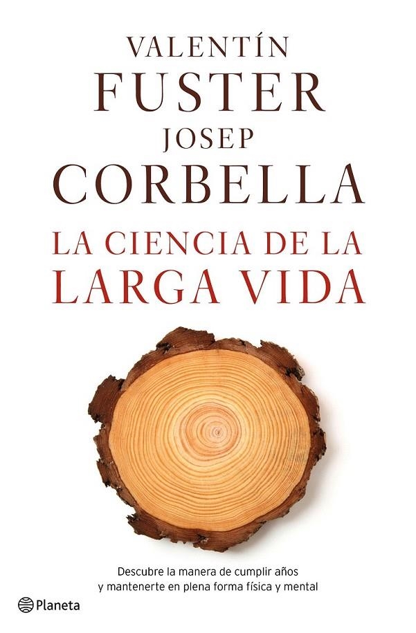 La ciencia de la larga vida | 9788408162612 | Fuster, Valentín; Corbella, Josep | Librería Castillón - Comprar libros online Aragón, Barbastro