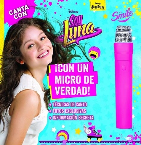 Canta con Soy Luna : Libro con micrófono | 9788499518442 | Disney | Librería Castillón - Comprar libros online Aragón, Barbastro