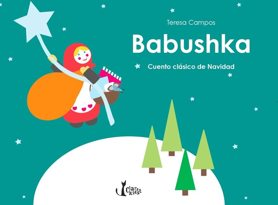 Babushka : Cuento clásico de Navidad | 9788491360063 | Campos Garcia, Teresa | Librería Castillón - Comprar libros online Aragón, Barbastro