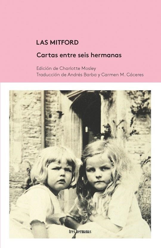 Las Mitford : Cartas entre seis hermanas | 9788494434839 | Mosley, Charlotte | Librería Castillón - Comprar libros online Aragón, Barbastro