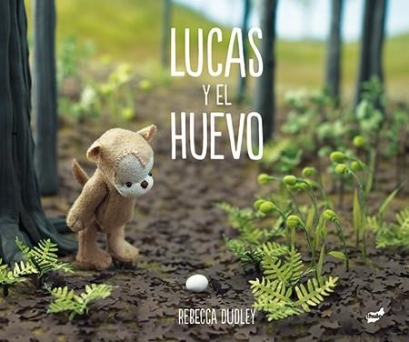 Lucas y el huevo | 9788416817078 | Dudley, Rebecca | Librería Castillón - Comprar libros online Aragón, Barbastro