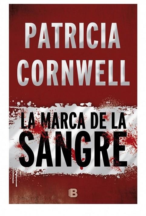 La marca de la sangre | 9788466658775 | Patricia Cornwell | Librería Castillón - Comprar libros online Aragón, Barbastro