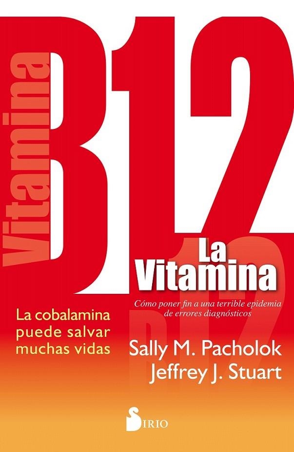 LA VITAMINA B12 | 9788416233960 | PACHOLOCK, SALLY M./STUART, JEFFREY J. | Librería Castillón - Comprar libros online Aragón, Barbastro