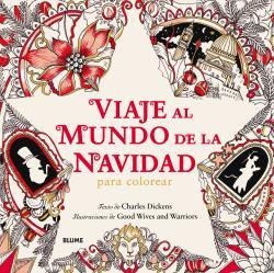 Viaje al mundo de la Navidad | 9788498019773 | Charles, Dickens/Good Wives and Warrriors | Librería Castillón - Comprar libros online Aragón, Barbastro