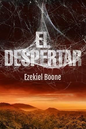 El Despertar | 9788416387762 | Boone, Ezekiel | Librería Castillón - Comprar libros online Aragón, Barbastro