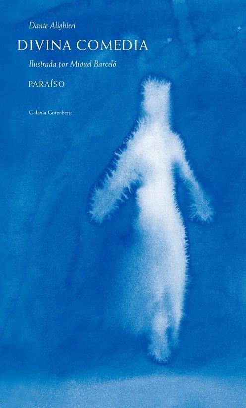 Divina comedia. Paraíso- 2016 | 9788416734276 | Barceló, Miquel | Librería Castillón - Comprar libros online Aragón, Barbastro