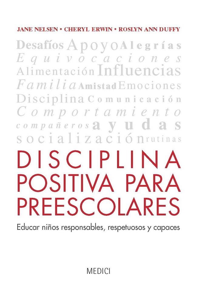 DISCIPLINA POSITIVA PARA PREESCOLARES | 9788497991353 | Nelsen, Jane/Erwin, Cheryl/Duffy, Roslyn Ann | Librería Castillón - Comprar libros online Aragón, Barbastro