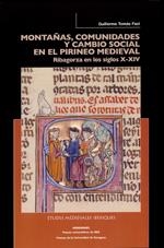 MONTAÑAS, COMUNIDADES Y CAMBIO SOCIAL EN EL PIRINEO MEDIEVAL | 9788416515714 | TOMAS FACI, GUILLERMO | Librería Castillón - Comprar libros online Aragón, Barbastro