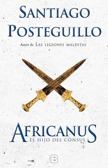 Africanus. El hijo del cónsul | 9788466660419 | Posteguillo, Santiago | Librería Castillón - Comprar libros online Aragón, Barbastro