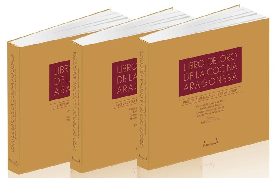 Libro de oro de la Cocina Aragonesa | 9788494083846 | Barbacil Pérez y otros, Juan | Librería Castillón - Comprar libros online Aragón, Barbastro