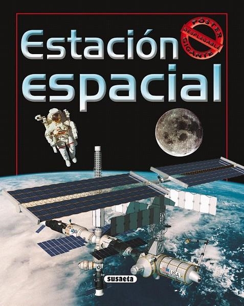 Estación espacial - Poster Gigante Desplegable | 9788430562022 | Susaeta, Equipo | Librería Castillón - Comprar libros online Aragón, Barbastro