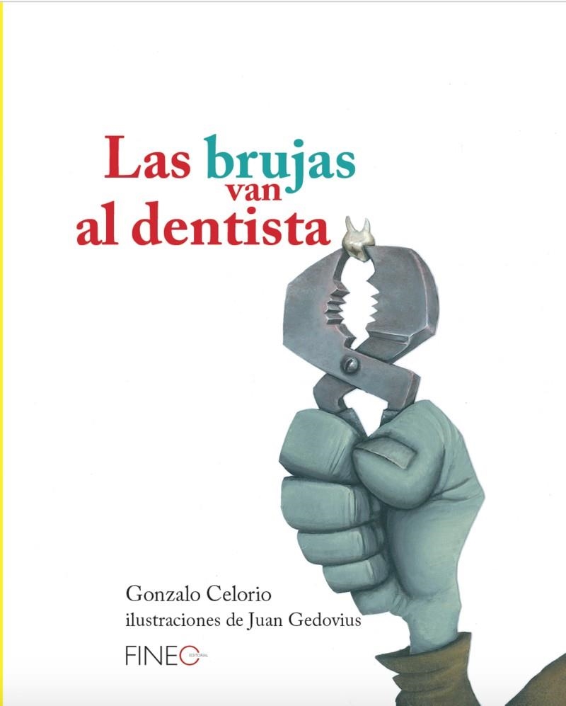 Las brujas van al dentista | 9788416470075 | Velorio Blasco, Gonzalo/Gedovius, Juna | Librería Castillón - Comprar libros online Aragón, Barbastro