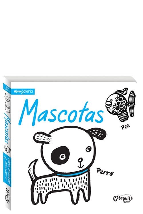 MINIGALERÍA - MASCOTAS | 9789876374576 | SURYA SAJNANI | Librería Castillón - Comprar libros online Aragón, Barbastro