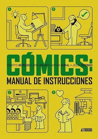 Cómics : manual de instrucciones | 9788415685999 | Guiral, Antoni; Bergado, Roberto; Gálvez, Pepe; Redondo, Jesús | Librería Castillón - Comprar libros online Aragón, Barbastro