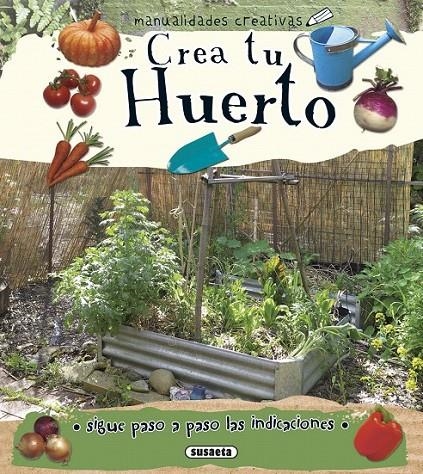 Crea tu huerto | 9788467749588 | Ribon, Marta | Librería Castillón - Comprar libros online Aragón, Barbastro