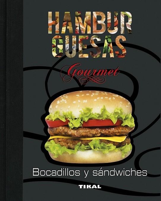 Hamburguesas, bocadillos y sándwiches | 9788499284101 | Varios autores | Librería Castillón - Comprar libros online Aragón, Barbastro