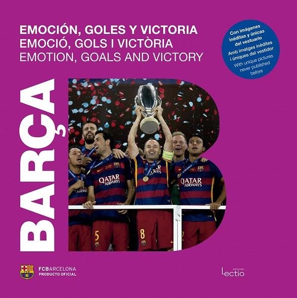 Barça. Emoción, goles y victoria | 9788416012862 | Arroyo Clavell, Natàlia | Librería Castillón - Comprar libros online Aragón, Barbastro