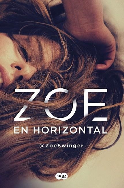 Zoe en horizontal | 9788491290612 | @ZoeSwinger | Librería Castillón - Comprar libros online Aragón, Barbastro