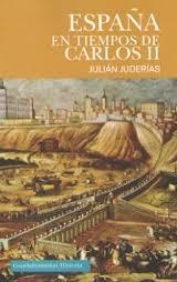 ESPAÑA EN TIEMPOS DE CARLOS II (GUADARRAMISTAS) | 9788494508288 | JUDERIAS, JULIAN | Librería Castillón - Comprar libros online Aragón, Barbastro