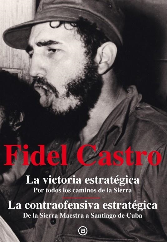 La victoria estratégica. La contraofensiva estratégica | 9788446037231 | Castro Ruz, Fidel | Librería Castillón - Comprar libros online Aragón, Barbastro