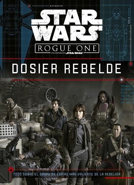 Star Wars. Rogue One. Dosier rebelde | 9788408166160 | Star Wars/Jason Fry | Librería Castillón - Comprar libros online Aragón, Barbastro