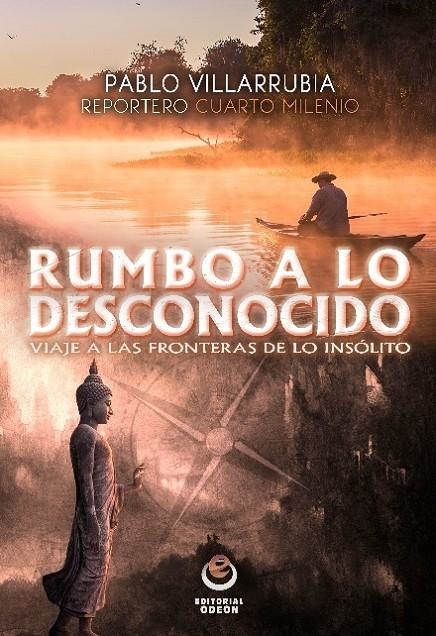 RUMBO A LO DESCONOCIDO | 9788416847020 | PABLO VILLARRUBIA | Librería Castillón - Comprar libros online Aragón, Barbastro