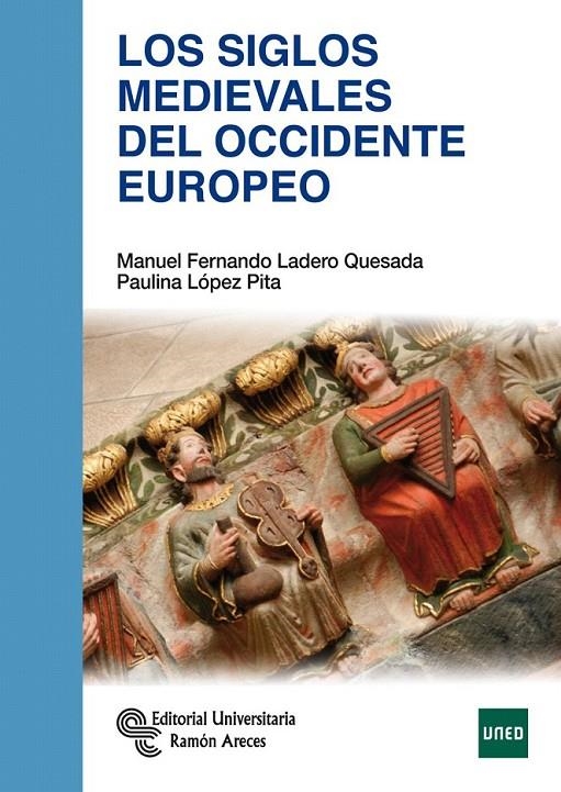 Los siglos medievales del Occidente Europeo | 9788499612270 | Ladero Quesada, Manuel Fernando; López Pita, Paulina | Librería Castillón - Comprar libros online Aragón, Barbastro