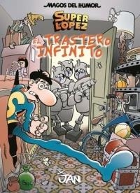 EL TRASTERO INFINITO - MAGOS DEL HUMOR SUPER LOPEZ 181 | 9788466660365 | IBAÑEZ TALAVERA, FRANCISCO | Librería Castillón - Comprar libros online Aragón, Barbastro