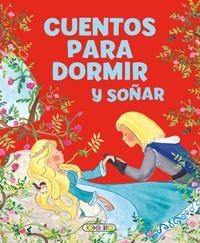 CUENTOS PARA DORMIR Y SOÑAR | 9788490376577 | TODOLIBRO | Librería Castillón - Comprar libros online Aragón, Barbastro