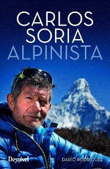 Carlos Soria, Alpinista | 9788498293715 | RODRIGUEZ, DARIO | Librería Castillón - Comprar libros online Aragón, Barbastro