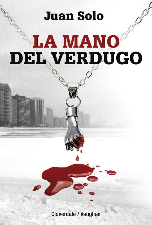 La mano del verdugo | 9788416667109 | Solo, Juan | Librería Castillón - Comprar libros online Aragón, Barbastro