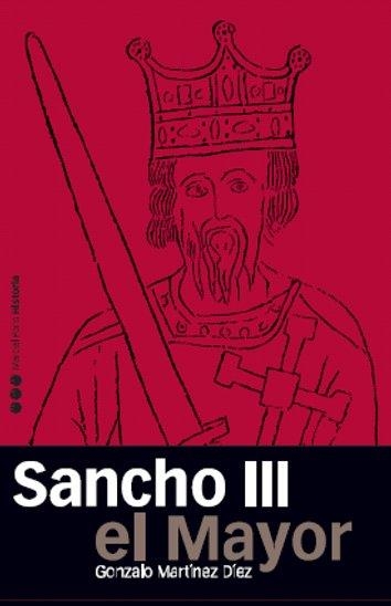 SANCHO III EL MAYOR : Rey de Pamplona, Rex Ibericus | 9788496467477 | Martínez Díez, Gonzalo | Librería Castillón - Comprar libros online Aragón, Barbastro