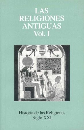 Las religiones antiguas, vol. 1 | 9788432302541 | Brelich, Angelo/Derchain, Philippe/Jestin, Raymond | Librería Castillón - Comprar libros online Aragón, Barbastro