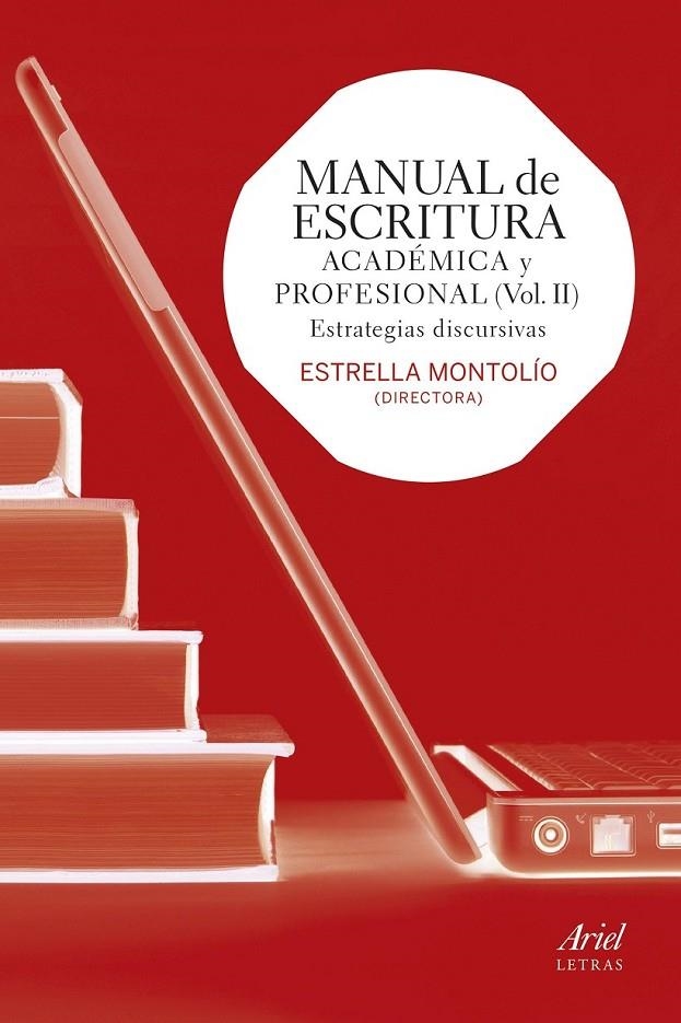 Manual de escritura académica y profesional  (Vol. II) : Estrategias discursivas | 9788434418677 | Estrella Montolío | Librería Castillón - Comprar libros online Aragón, Barbastro