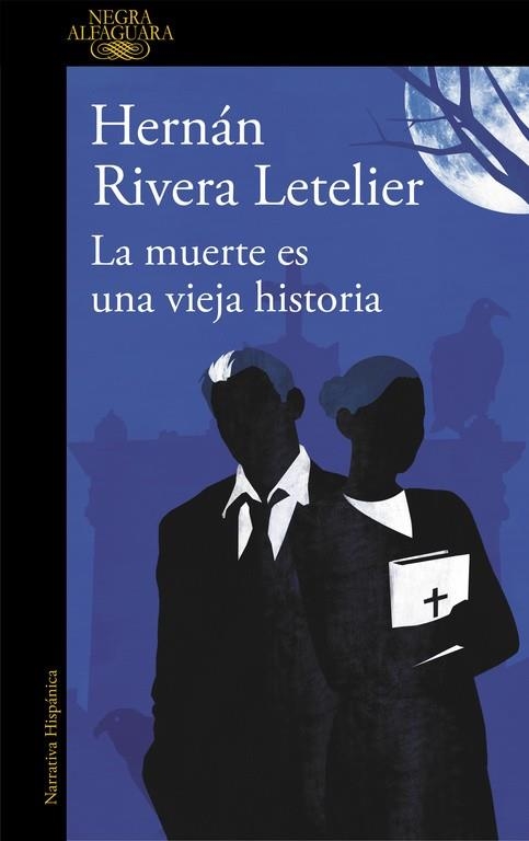 La muerte es una vieja historia | 9788420413600 | Hernán Rivera Letelier | Librería Castillón - Comprar libros online Aragón, Barbastro