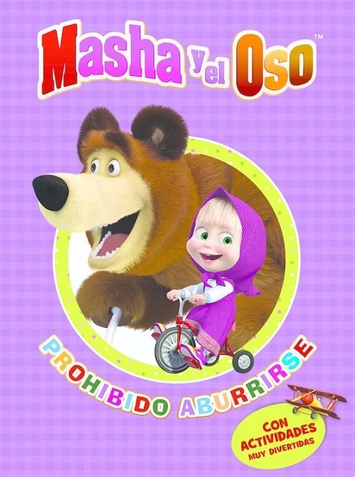 Prohibido aburrirse - Masha y el Oso. Actividades | 9788437201405 | VARIOS AUTORES | Librería Castillón - Comprar libros online Aragón, Barbastro