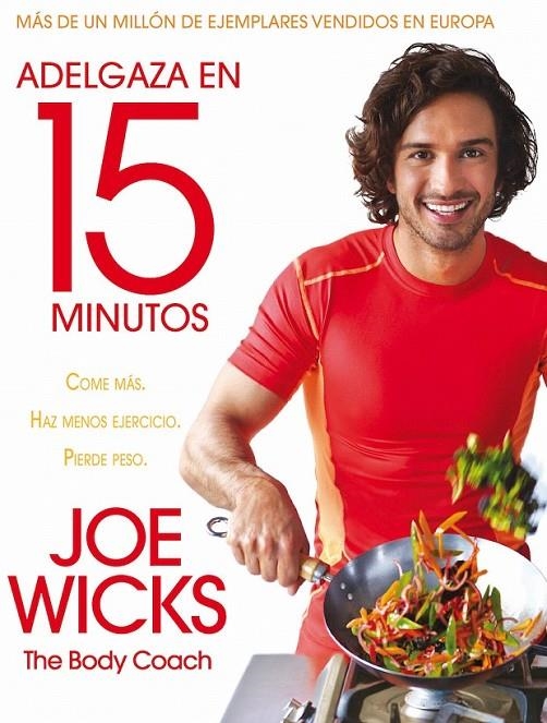 Adelgaza en 15 minutos | 9788416700479 | Joe Wicks | Librería Castillón - Comprar libros online Aragón, Barbastro