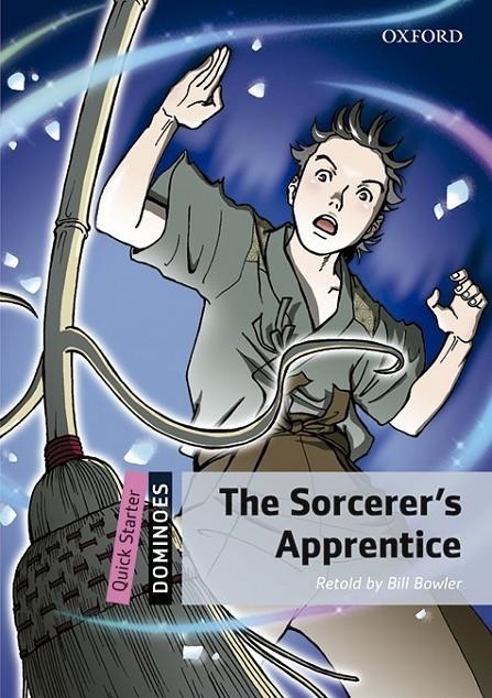 Dominoes Quick Starter. The Sorcerer's Apprentice MP3 Pack | 9780194639064 | Bill Bowler | Librería Castillón - Comprar libros online Aragón, Barbastro