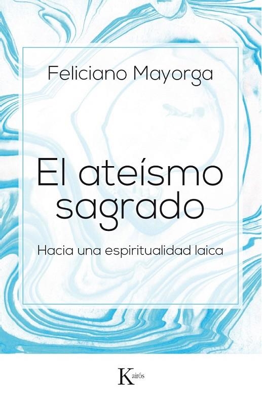 El ateísmo sagrado | 9788499885438 | Mayorga Tarriño, Feliciano | Librería Castillón - Comprar libros online Aragón, Barbastro