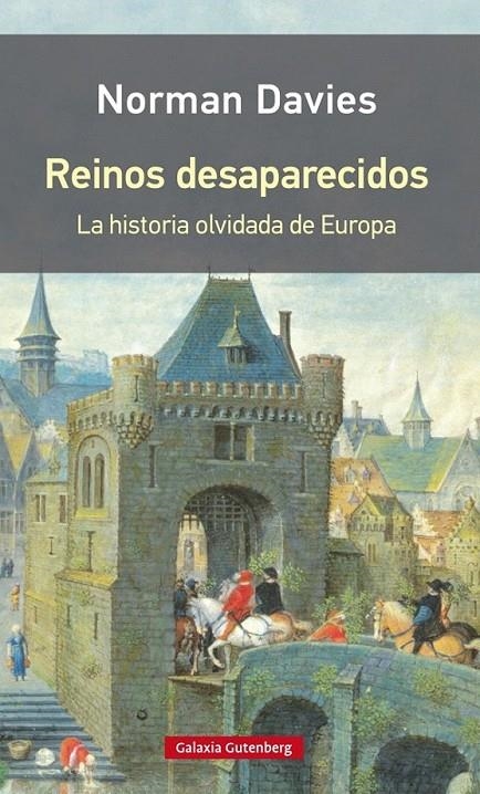 Reinos desaparecidos (Rústica) | 9788416734818 | Davis, Norman | Librería Castillón - Comprar libros online Aragón, Barbastro