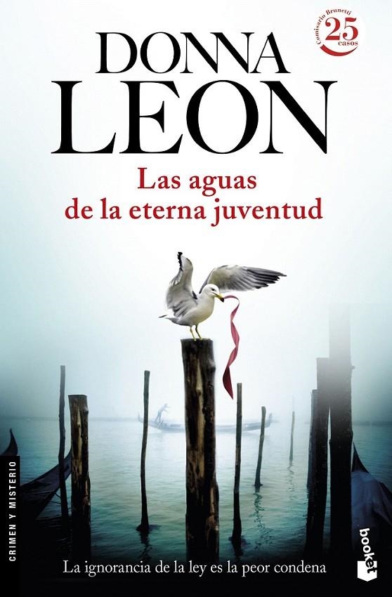 Las aguas de la eterna juventud | 9788432229947 | Donna Leon | Librería Castillón - Comprar libros online Aragón, Barbastro