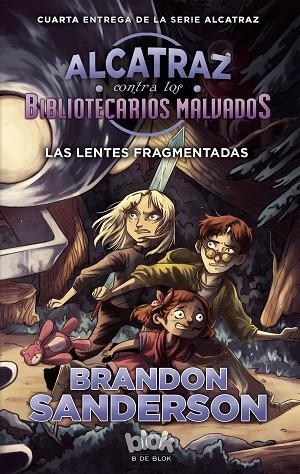 Las lentes fragmentadas (Alcatraz contra los Bibliotecarios Malvados 4) | 9788416712144 | Brandon Sanderson | Librería Castillón - Comprar libros online Aragón, Barbastro