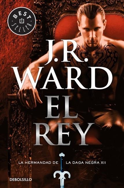 El rey (La Hermandad de la Daga Negra 12) | 9788466338301 | J.R. Ward | Librería Castillón - Comprar libros online Aragón, Barbastro