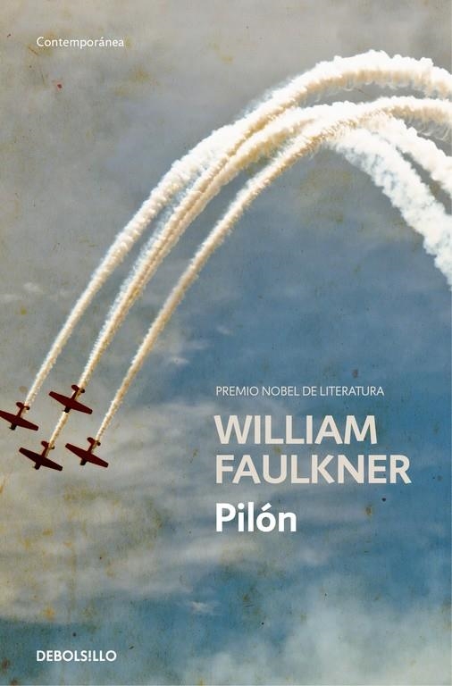 Pilón | 9788466337762 | FAULKNER, WILLIAM | Librería Castillón - Comprar libros online Aragón, Barbastro