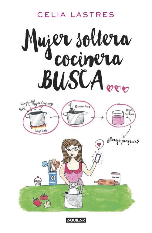 Mujer soltera cocinera busca... | 9788403516212 | LASTRES, CELIA | Librería Castillón - Comprar libros online Aragón, Barbastro