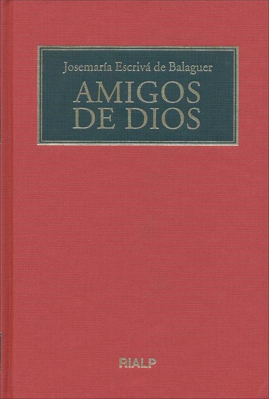 Amigos de Dios. (Formato biblioteca) | 9788432133671 | Escrivá de Balaguer, Josemaría | Librería Castillón - Comprar libros online Aragón, Barbastro